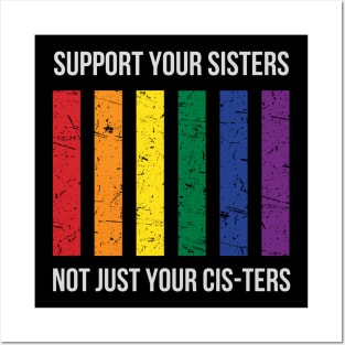 Support your Sisters Posters and Art